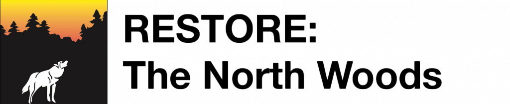 Restore: The North Woods