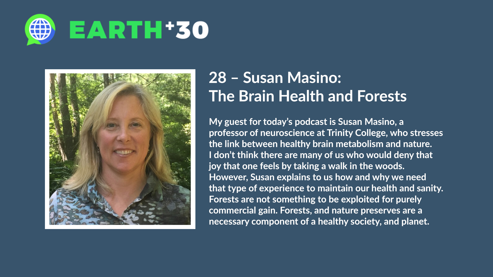 You are currently viewing Podcast – Earth30+: The Brain Health and Forests
